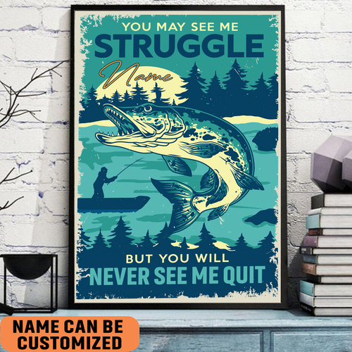 fishing-lover-you-may-see-me-struggle-poster-cutsom-motivation-quotes-for-home-decor-5qu8s.jpeg fishing lover you may see me struggle poster cutsom motivation quotes for home decor 5qu8s