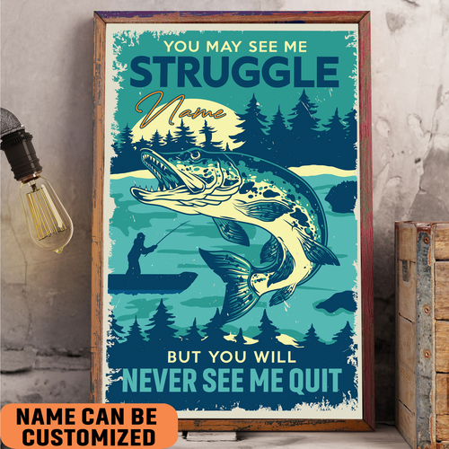 fishing-lover-you-may-see-me-struggle-poster-cutsom-motivation-quotes-for-home-decor-odf7c.jpeg fishing lover you may see me struggle poster cutsom motivation quotes for home decor odf7c