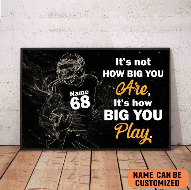 football motivation its not how big you are poster personalized ideal gift for son uzfbp
