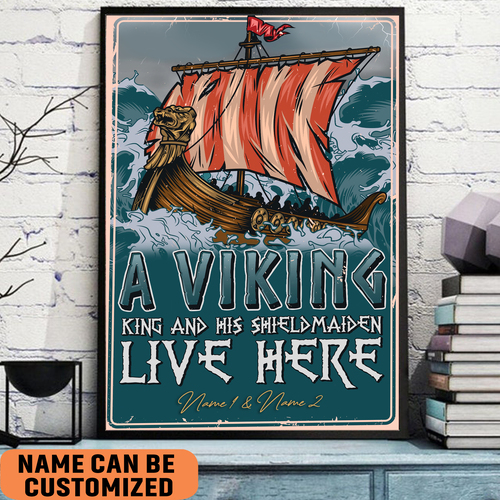 Personalized A Viking King And His Shieldmaiden Live Here Viking Couple Unframed Poster 2 personalized a viking king and his shieldmaiden live here viking couple unframed poster ka2b8