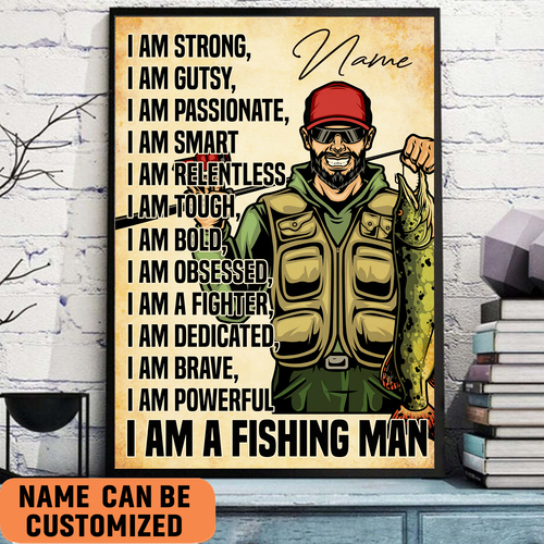 powerful brave strong fishing men motivated poster personalized gift for fishing lover suy7a