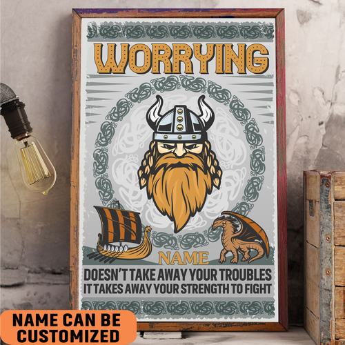 viking-worrying-doesnt-take-away-your-troubles-it-takes-your-strength-poster-unframed-wall-art-pqoqj.jpeg viking worrying doesnt take away your troubles it takes your strength poster unframed wall art pqoqj
